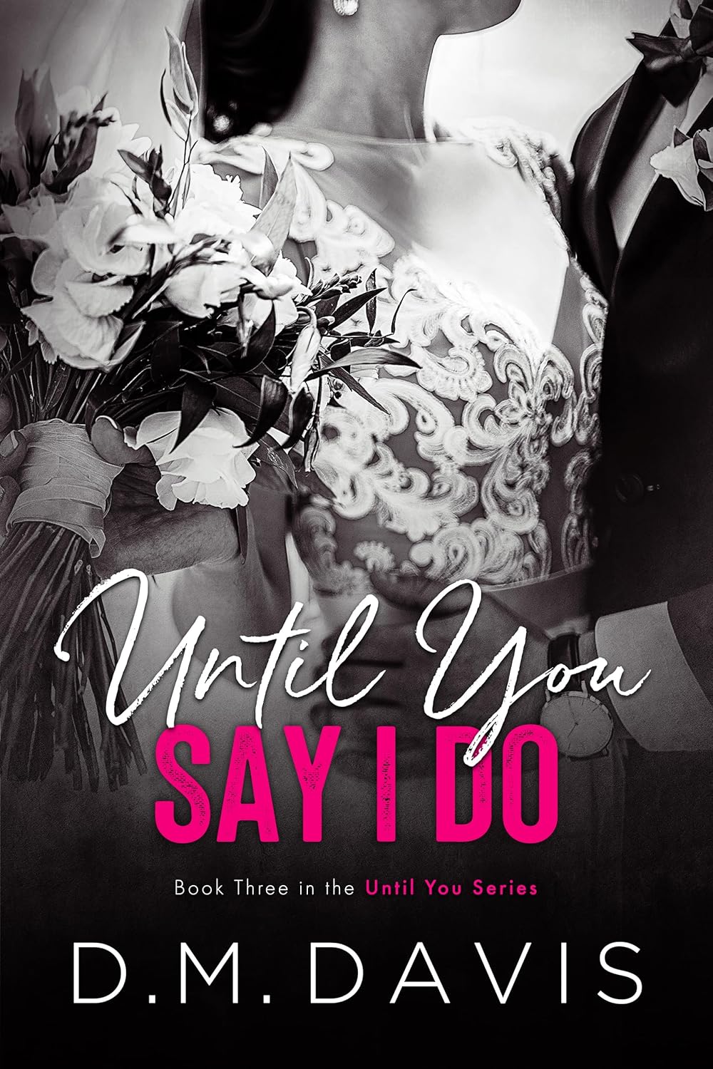 Until You Say I Do (Until You #3)