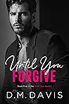 Until You Forgive