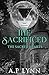 The Sacrificed (The Sacred Hearts, #1)