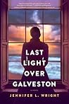 Last Light over Galveston by Jennifer L. Wright