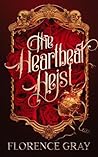 The Heartbeat Heist (The Cloak & Dagger Series Book 1)