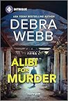 Alibi for Murder by Debra Webb