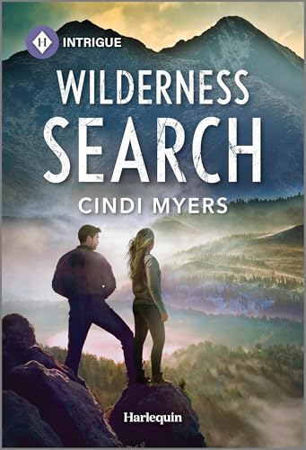 Wilderness Search: A Second Chance Suspense Romance (Eagle Mountain: Unsolved Mysteries Book 2)