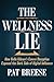 The Wellness Lie: How Belle...