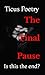 The Final Pause: Is this th...