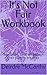 It's Not Fair Workbook: Sup...