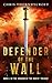 Defender of the Wall: Drago...