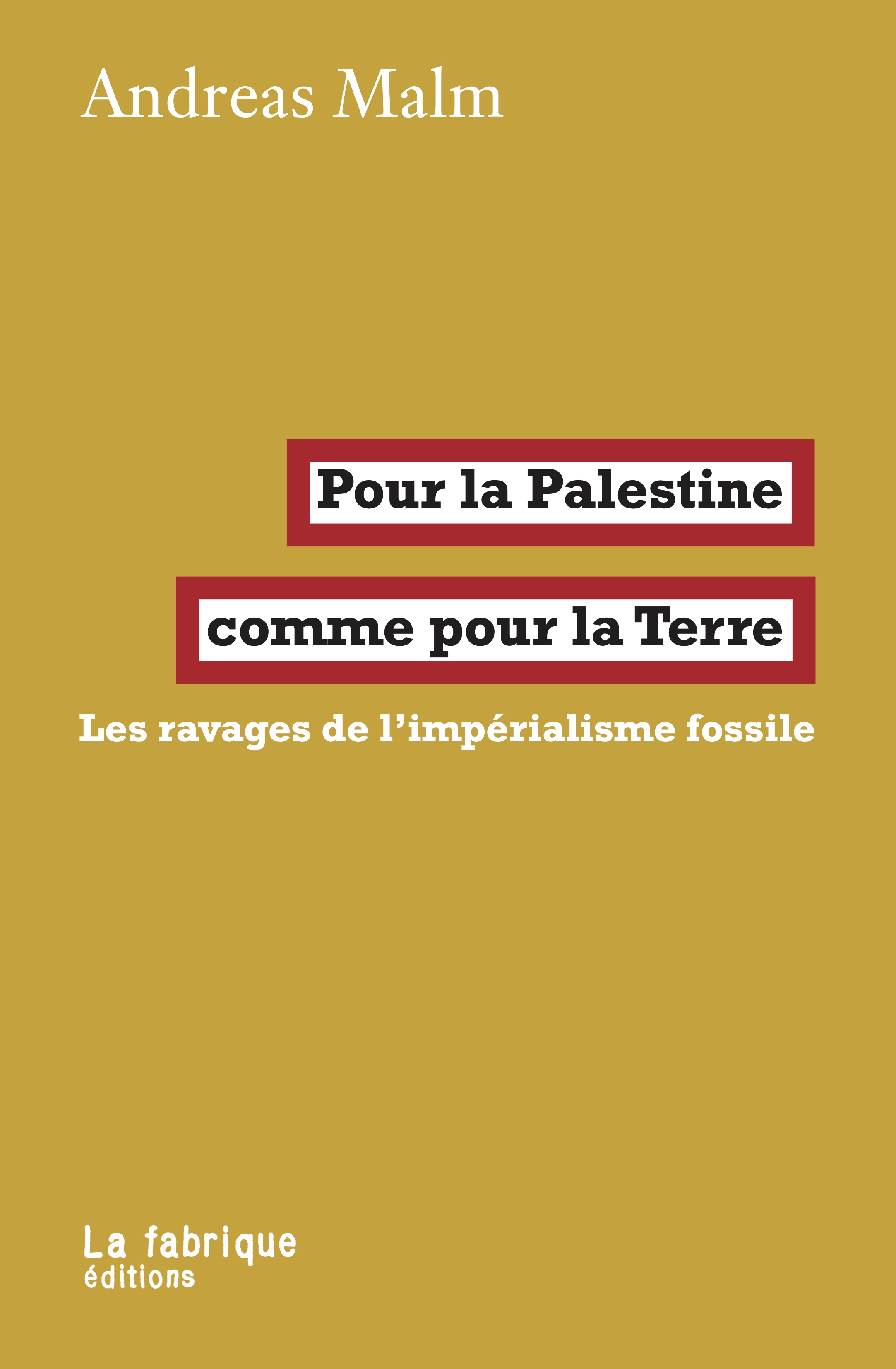 Pour la Palestine comme pour la Terre: Les ravages de l’impérialisme fossile (Paperback)