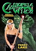 CASSIOPEIA THE WITCH: Volume 2: WARRIORESS