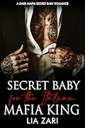 Secret Baby for the Italian Mafia King (Possessive Mafia Kings #29)