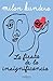 La fiesta de la insignificancia (Novela) / The Festival of Insignificance (A Novel) (Spanish Edition)