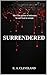 Surrendered (The Bloodbound Hearts Trilogy Book 1)