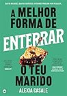 A Melhor Forma de...