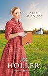 The Holler by Alice Monday