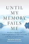 Until My Memory F...