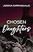 Chosen Daughters by Jessica Carrasquillo