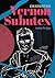 Vernon Subutex 3 by Virginie Despentes Vernon Subutex 3 by Virginie Despentes