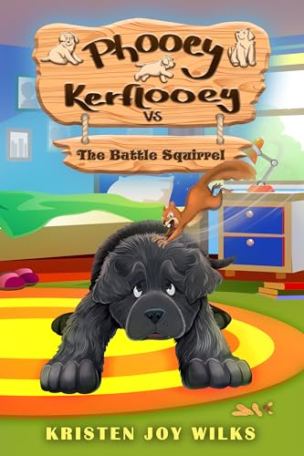 Phooey Kerflooey vs The Battle Squirrel: Phooey Tales: Spring #2 (Kindle Edition)