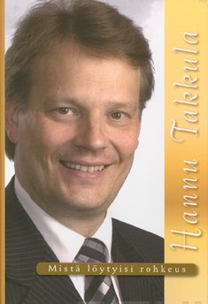 Mistä löytyisi rohkeus