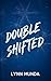 Double Shifted: A Reverse H...
