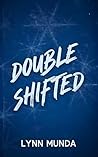 Double Shifted: A Reverse Harem Hockey Romance Double Shifted: A Reverse Harem Hockey Romance