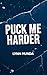 Puck Me Harder by Lynn Munda