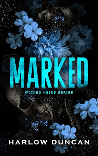 Marked (Wicked Heirs #1)