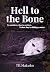 Hell to the Bone: To outsid...