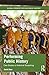 Performing Public History: ...