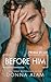 BEFORE HIM: PRIMA DI LUI (Italian Edition)