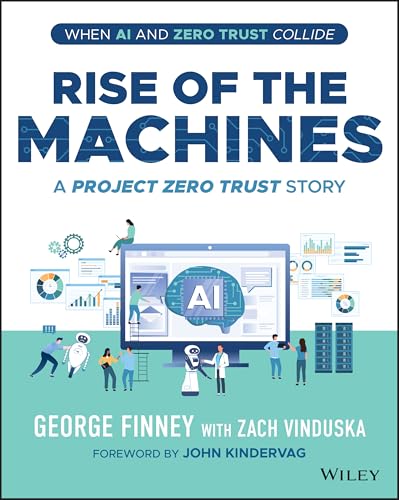 Rise of the Machines: A Project Zero Trust Story (Paperback)