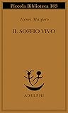 Il soffio vivo. I...