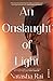 An Onslaught of Light