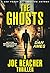The Ghosts (A Joe Reacher Thriller) by Dan Ames