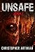 Unsafe: Book 1 of the Post-...