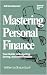 Mastering Personal Finance:...