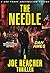 THE NEEDLE (A Joe Reacher T...
