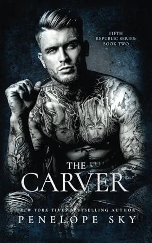 The Carver (Fifth Republic, #2)