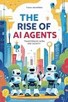 The Rise of AI Ag...