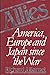 Allies: America, Europe, Ja...