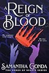 A Reign Of Blood:...