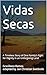 Vidas Secas: A Timeless Story of One Family's Fight for Dignity in an Unforgiving Land