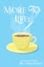 More to Life; by Chris    Knight