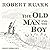 The Old Man and the Boy by Robert Ruark