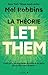 La Théorie Let Them: Arrêtez de vouloir contrôler l'incontrôlable !