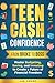 Teen Cash Confidence - From Broke to Boss by J.A. Lough