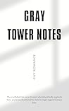 Gray Tower Notes Gray Tower Notes