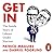 Get In: The Inside Story of...