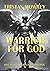Warrior for God: One Man's ...