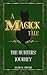 A Magick Tale: The Hunters'...